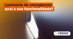 Luminária de emergência: qual a sua funcionalidade? | TRIDAN Componentes Elétricos