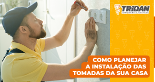 TRIDAN | Como planejar a instalação das tomadas da sua casa