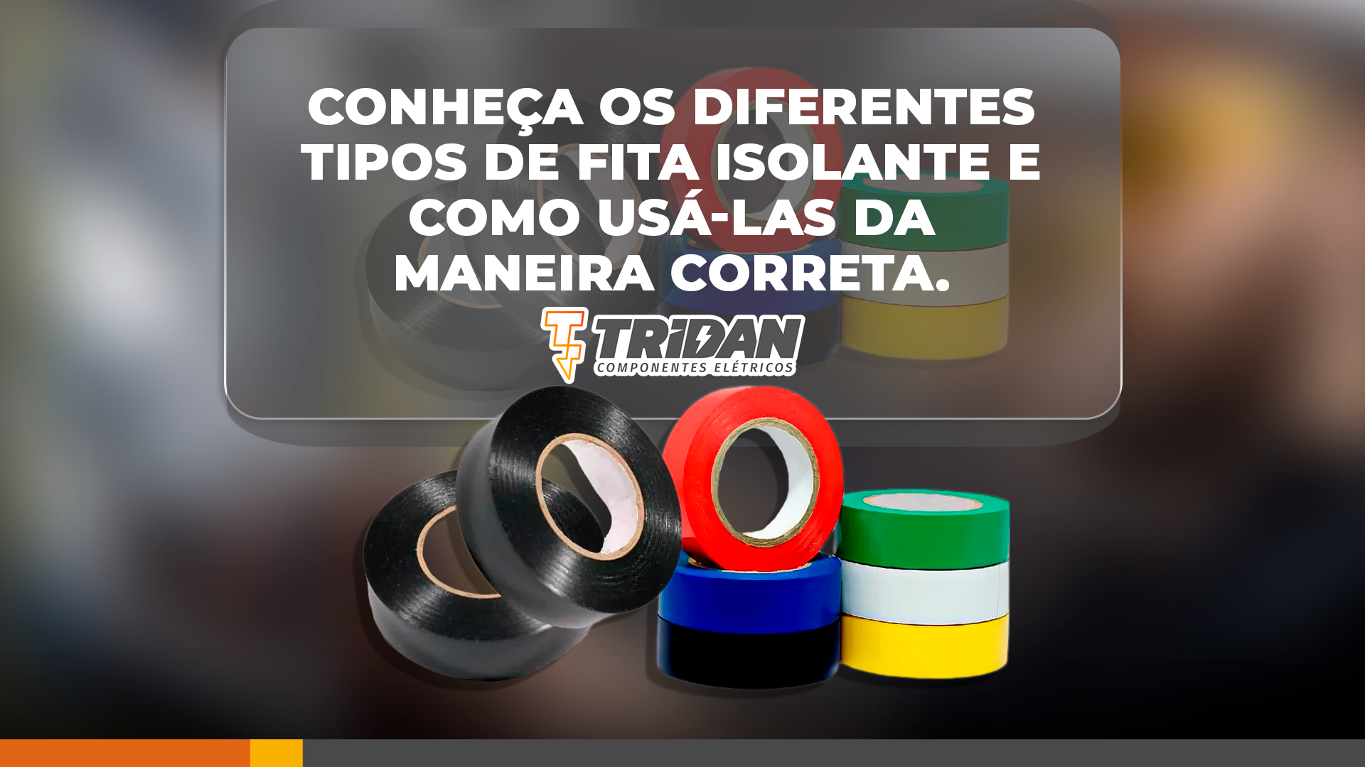 Alguém te ensinou a comprar fita isolante?