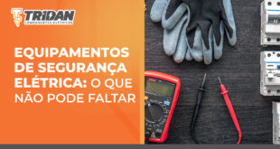 a direita uma foto de equipamentos, luvas e disjuntores em uma mesa, a esquerda o texto: equipamentos de seguranca eletrica o que nao pode faltar