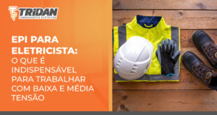A direita, uma imagem de equipamentos de proteção para eletricista, a esquerda o seguinte texto: EPI para eletricista: o que indispensavel para trabalhar com baixa e média tensão